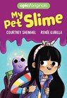 My Pet Slime - Courtney Sheinmel - 9781524855208