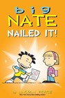Big Nate: Nailed It! - Lincoln Peirce - 9781524879235