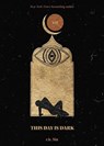 This Day Is Dark - r.h. Sin - 9781524882211