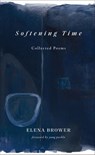 Softening Time - Elena Brower - 9781524887629