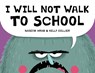 I Will Not Walk to School - Naseem Hrab - 9781525314391