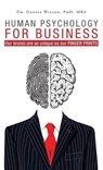 Human Psychology for Business - WILSON,  Dr Dennis - 9781525527579