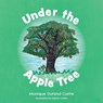 Under the Apple Tree - CURRIE,  Monique Durand - 9781525588716
