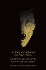 In the Company of Wolves - Sam George ; Bill Hughes - 9781526171979