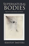 Supernatural bodies - Kristof Smeyers - 9781526177230