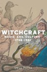 Witchcraft, magic and culture 1736–1951 - Owen Davies - 9781526192660