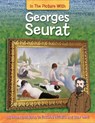 In the Picture With: Georges Seurat - Iain Zaczek - 9781526300324