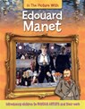 In the Picture With Edouard Manet - Iain Zaczek - 9781526300348