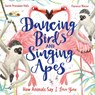 Dancing Birds and Singing Apes - Smriti Prasadam-Halls - 9781526362704
