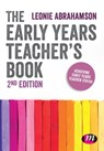 The Early Years Teacher's Book - ABRAHAMSON,  Leonie - 9781526435293