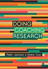 Doing Coaching Research - JACKSON,  Peter ; Cox, Elaine - 9781526459473