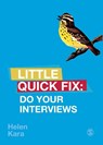 Do Your Interviews: Little Quick Fix - Kara - 9781526467744
