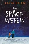 Space we're in - katya balen - 9781526601940