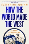 How the World Made the West - Josephine Quinn - 9781526605184