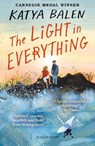 The Light in Everything - Katya Balen - 9781526622983