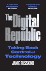 The Digital Republic - Jamie Susskind - 9781526625298