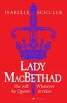 Lady MacBethad - Isabelle Schuler - 9781526647252
