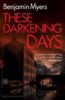 These Darkening Days - Benjamin Myers - 9781526650306