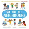 We Are All Neighbours - PENFOLD,  Alexandra - 9781526657206