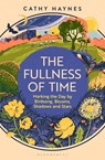 The Fullness of Time - Cathy Haynes - 9781526665133