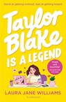 Taylor Blake Is a Legend - Laura Jane Williams - 9781526668059