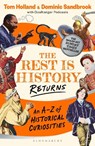 The Rest is History Returns - Goalhanger ; Dominic (Historian) Sandbrook ; Tom Holland - 9781526668677