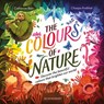 Colours of Nature - Catherine Barr - 9781526671271