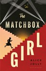 The Matchbox Girl - Alice Jolly - 9781526681034