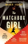 The Matchbox Girl - Alice Jolly - 9781526681041