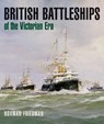 British Battleships of the Victorian Era - Norman Friedman - 9781526703255