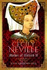 Cecily Neville - John Ashdown-Hill - 9781526706324