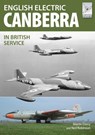 Flight Craft 17: The English Electric Canberra in British Service - Martin Derry ; Neil Robinson - 9781526742537