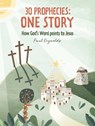 30 Prophecies: One Story - Paul Reynolds - 9781527104280