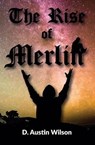 The Rise of Merlin - WILSON,  MR David a. - 9781527200357