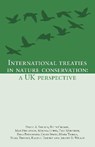 International Treaties in Nature Conservation - David A. Stroud ; Jeremy D. Wilson ; Ruth Cromie ; Max Finlayson - 9781527286313