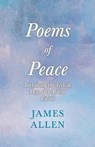 Poems of Peace - Including the lyrical Dramatic Poem Eolaus - James Allen ; Henry Thomas Hamblin - 9781528713764