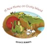 A New Home on Crotty Island - Kevin D. Roberts - 9781528924948