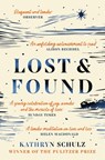 Lost & Found - Kathryn Schulz - 9781529000535