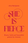 She is Fierce - Ana Sampson - 9781529003154