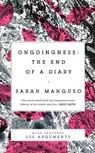 Ongoingness/ 300 Arguments - Sarah Manguso - 9781529027617