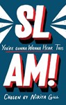 SLAM! You're Gonna Wanna Hear This - Nikita Gill - 9781529028300