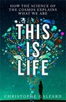 This Is Life - Christophe Galfard - 9781529032048