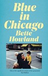 Blue in Chicago - Bette Howland - 9781529035827