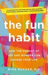 The Fun Habit - Mike Rucker - 9781529054316