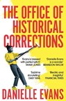 The Office of Historical Corrections - Danielle Evans - 9781529059458