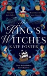 The King's Witches - Kate Foster - 9781529091786