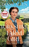 The Yorkshire Farm Girl - Diane Allen - 9781529093117