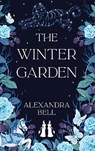 The Winter Garden - BELL,  Alexandra - 9781529100822