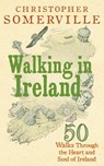 Walking in Ireland - Christopher Somerville - 9781529104820
