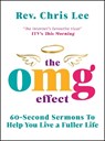 The OMG Effect - Rev. Chris Lee - 9781529125757